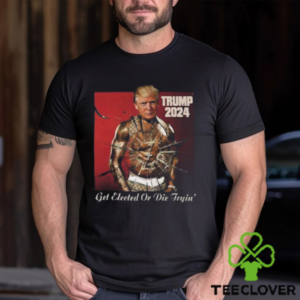 Trump 2024 Get Elected Or Die Tryin’ Attempted Assassination Of Donald Trump T Shirt Trump 2024 Get Elected Or Die Tryin’ Attempted Assassination Of Donald Trump T Shirt