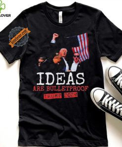 Trump 2024 Ideas Are Bulletproof Trump 2024 T Shirt