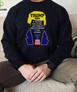 Trump 2024 If You Ever Feel Stupid Just Think Of Biden Supporters It Will Go Away Shirt