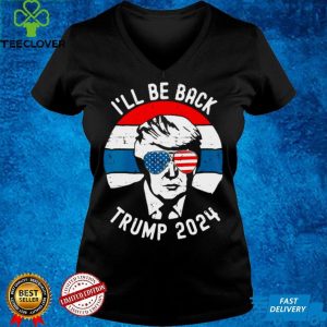 Trump 2024 Ill Be Back Pro Donald Vintage Stars Patriotic T shirt