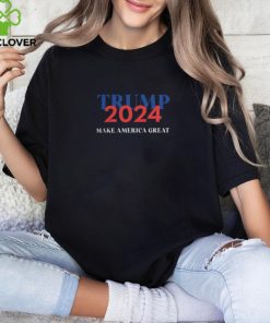 Trump 2024 Make America Great T Shirt