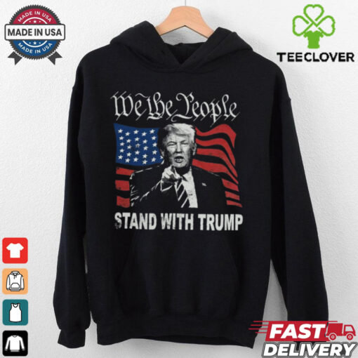 Trump 2024 Shirt We The People Stand With Donald Trump T Shirt