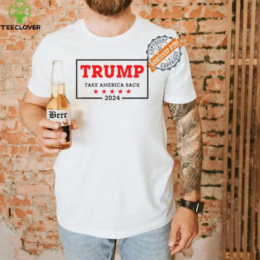 Trump 2024 Take America Back Election T Shirt