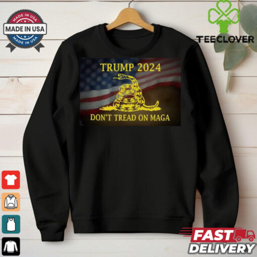 Trump 2024 US flag don’t tread on MAGA shirt