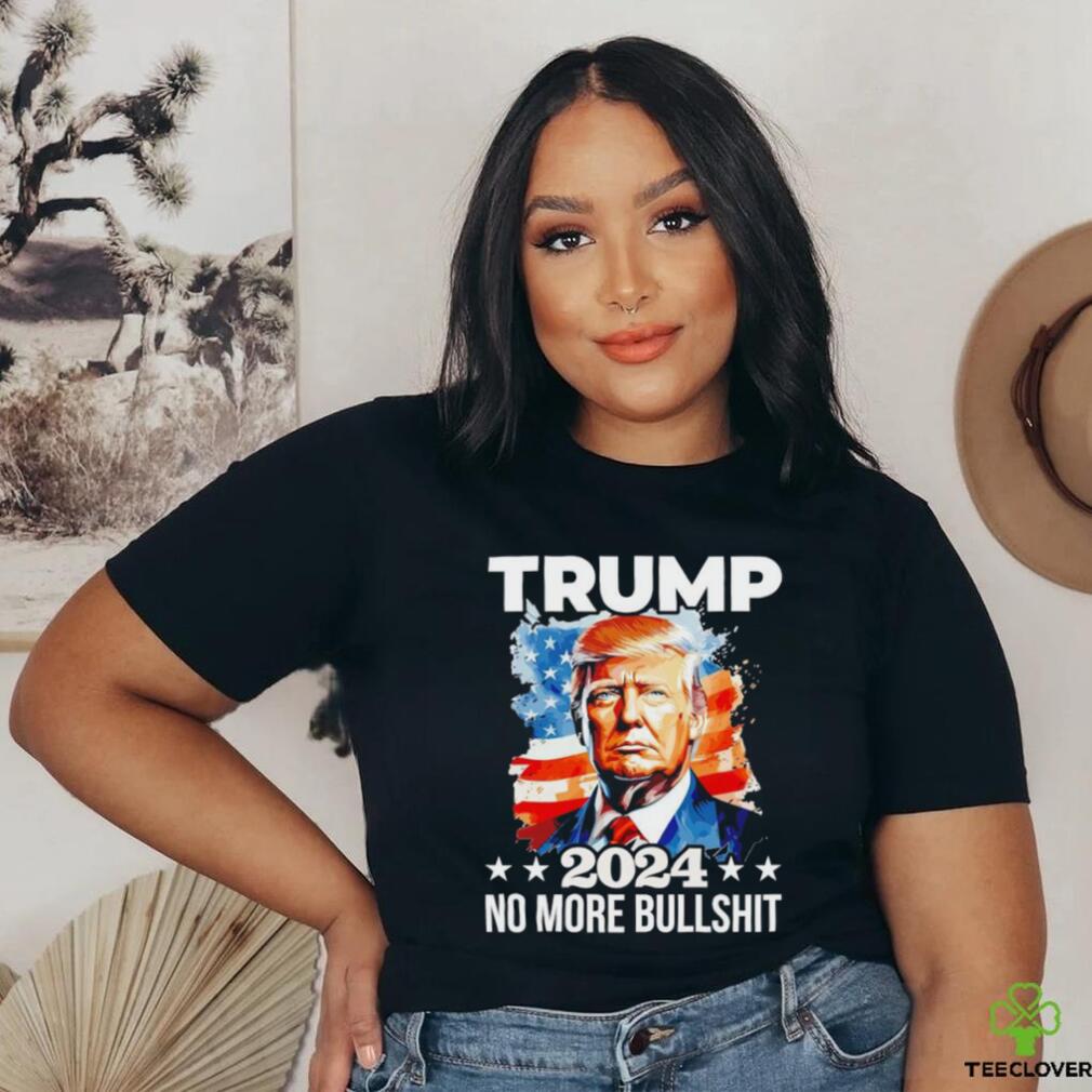 Trump 2024 no more bullshit American flag shirt Trump 2024 no more bullshit American flag shirt
