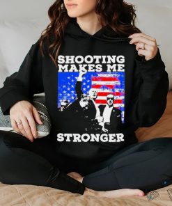 Trump 2024 shooting makes me stronger shirt
