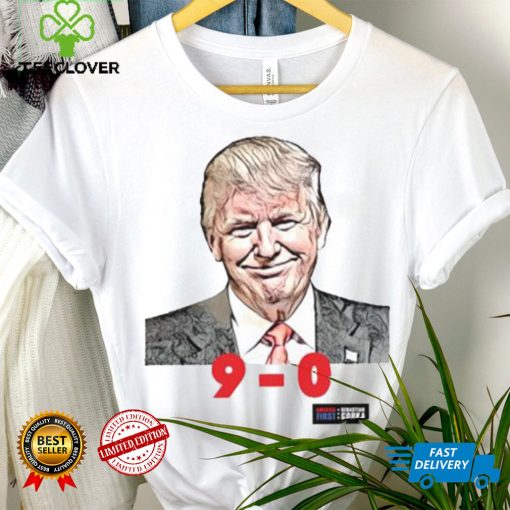 Trump 9 0 Scotus Shirt