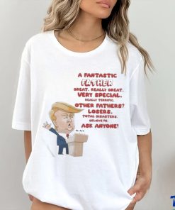 Trump A Fantastic Father Great Really Great 2024 Shirt