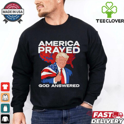 Trump America Prayed God Answered Thumbs Up shirt
