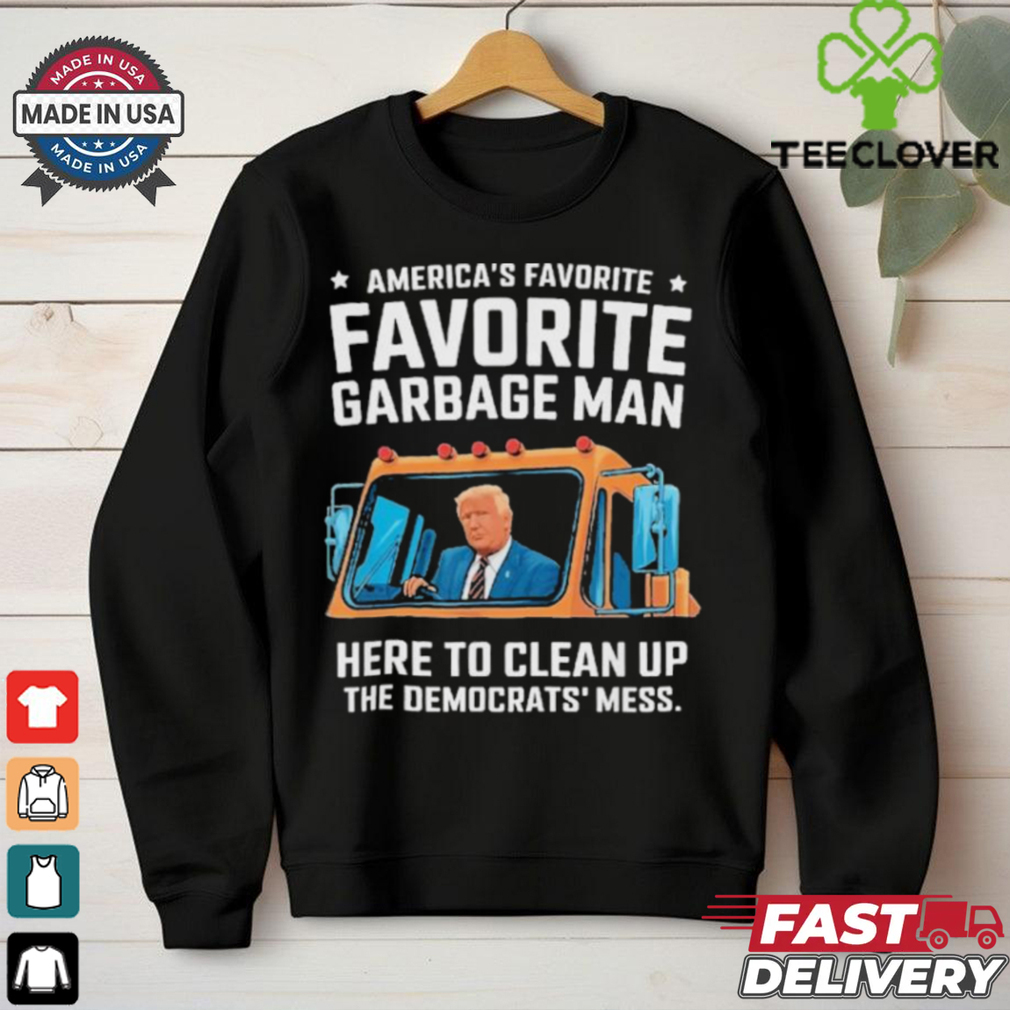 Trump AmericaS Favorite Garbage Man Trump In Trash Truck shirt Trump AmericaS Favorite Garbage Man Trump In Trash Truck shirt