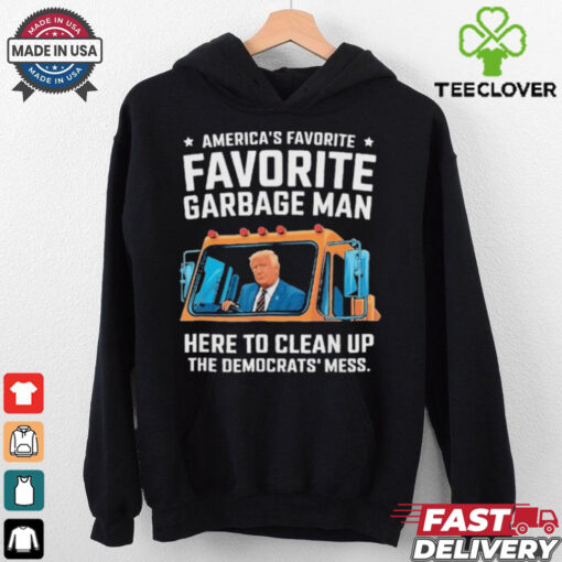 Trump AmericaS Favorite Garbage Man Trump In Trash Truck shirt