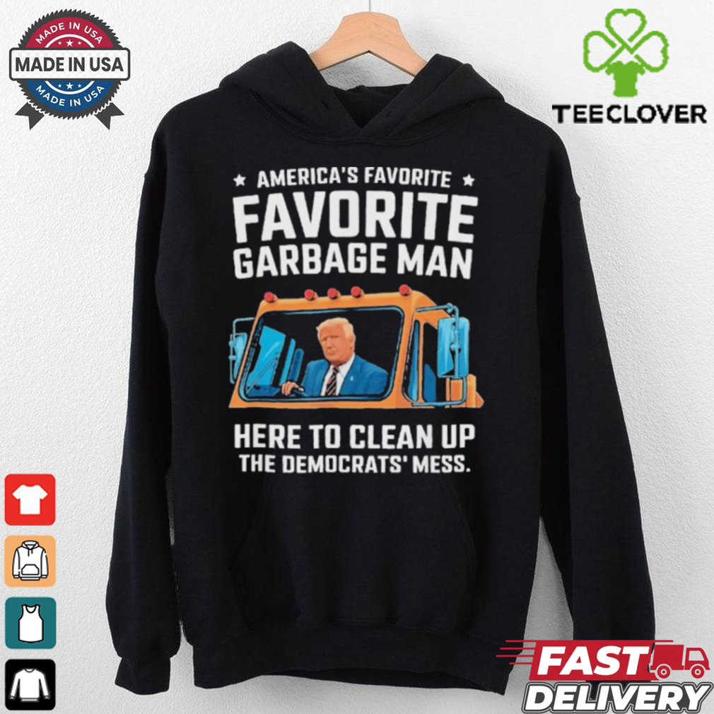 Trump AmericaS Favorite Garbage Man Trump In Trash Truck shirt Trump AmericaS Favorite Garbage Man Trump In Trash Truck shirt