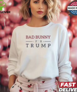 Trump Bad Bunny For Tramp T Shirt