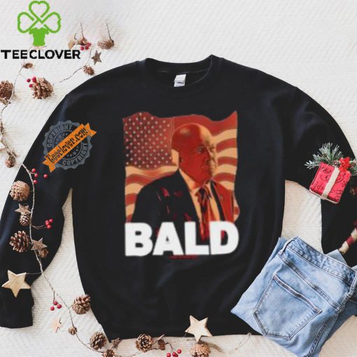 Trump Bald A Feels So Good Joint Shirt