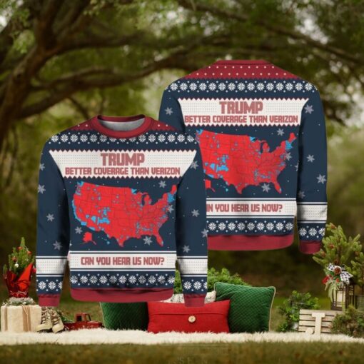 Trump Better Coverage Than Verizon Can You Hear Us Now Ugly Christmas Sweater Gift For Holiday