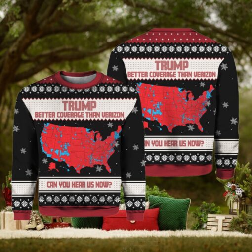 Trump Better Coverage Than Verizon Can You Hear Us Now Ugly Sweater