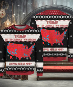 Trump Better Coverage Than Verizon Can You Hear Us Now Ugly Sweater