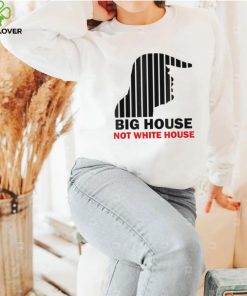 Trump Big House Not White House Shirt