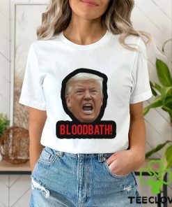 Trump Bloodbath 2024 Shirt