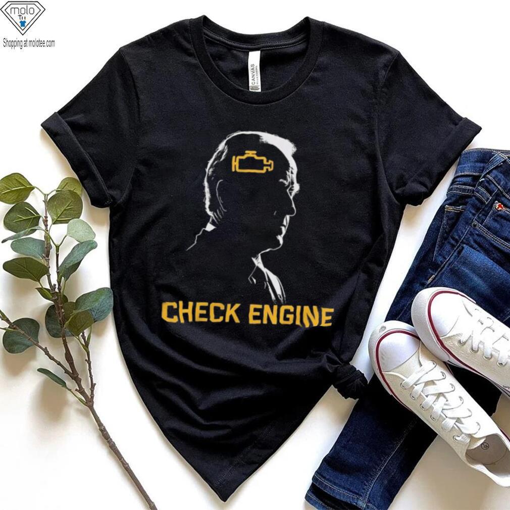 Trump Check Engine Shirt Trump Check Engine Shirt