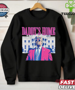 Trump Daddy’s Home Pinktrump Won Us President 2024 T shirt