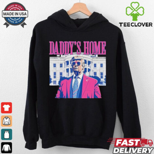 Trump Daddy’s Home Pinktrump Won Us President 2024 T shirt