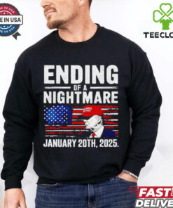 Trump Ending Of A Nightmare January 20th 2025 USA flag shirt
