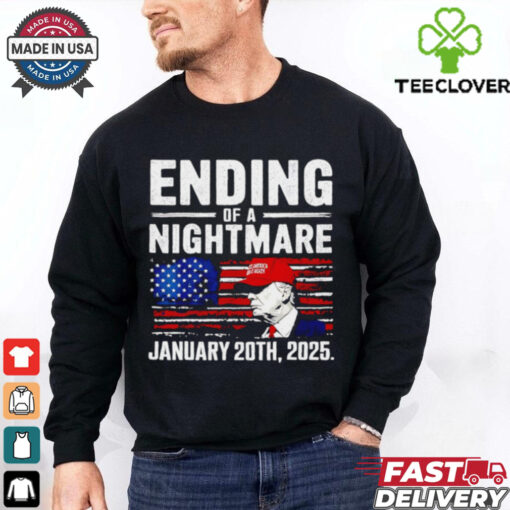 Trump Ending Of A Nightmare January 20th 2025 USA flag shirt