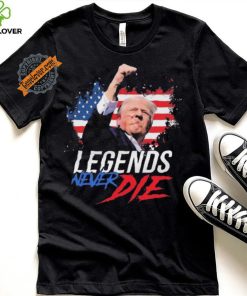 Trump Fight Legends Never Die Pennsylvania Rally Shirt