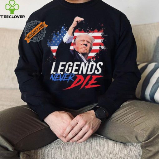 Trump Fight Legends Never Die Pennsylvania Rally Shirt