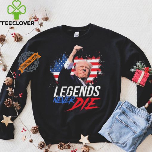 Trump Fight Legends Never Die Pennsylvania Rally Shirt
