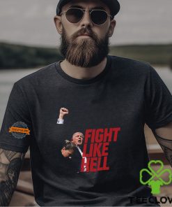 Trump Fight Like Hell T Shirt