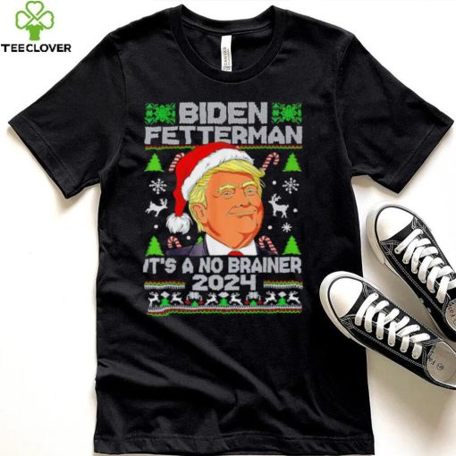 Trump Funny Christmas Biden Fetterman 2024 It’s a no brainer ugly Xmas shirt
