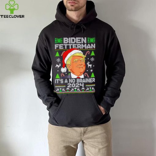 Trump Funny Christmas Biden Fetterman 2024 It’s a no brainer ugly Xmas shirt