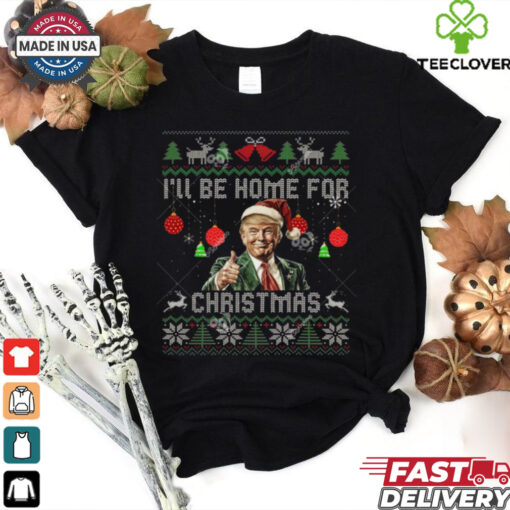 Trump I’ll Be Home For Christmas Ugly Sweater