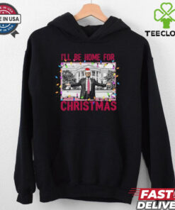 Trump I'll Be Home for Christmas Shirt, Funny Humorous Trump Christmas T Shirt