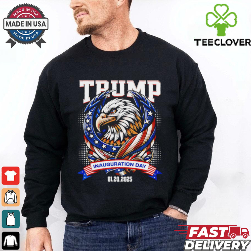 Trump Inauguration Day 2025 Eagle shirt Trump Inauguration Day 2025 Eagle shirt