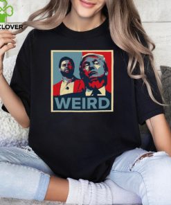 Trump Is Weird Tee Shirt