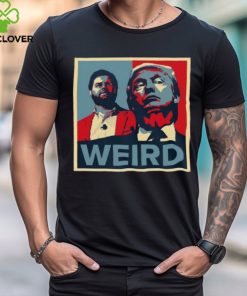 Trump Is Weird Tee Shirt