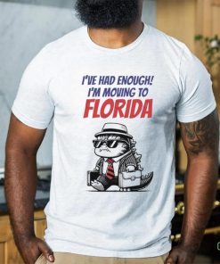 Trump I’ve Had Enough I’m Moving To Florida Shirt