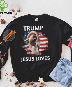 Trump Jesus Loves Shirt