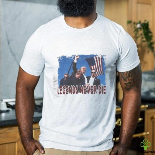 Trump Legends Never Die Shirt