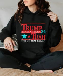 Trump Make America 24 Hawk Tuah Spit On That Thang Shirt