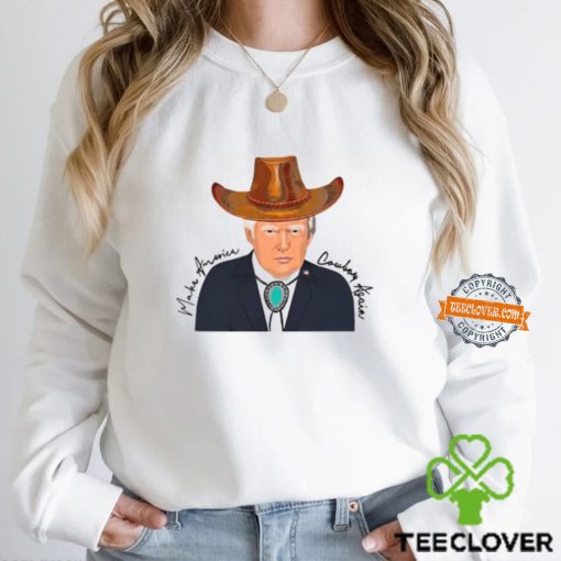 Trump Make America Cowboy Again Shirt