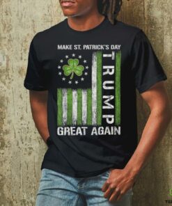 Trump Make Saint Patricks Day Great Again Trump St Patricks T Shirt