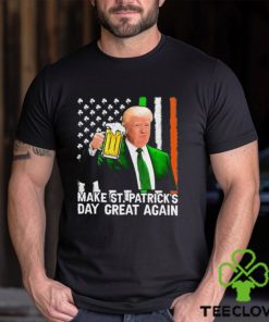 Trump Make Saint St Patricks Day Great Again Shirt