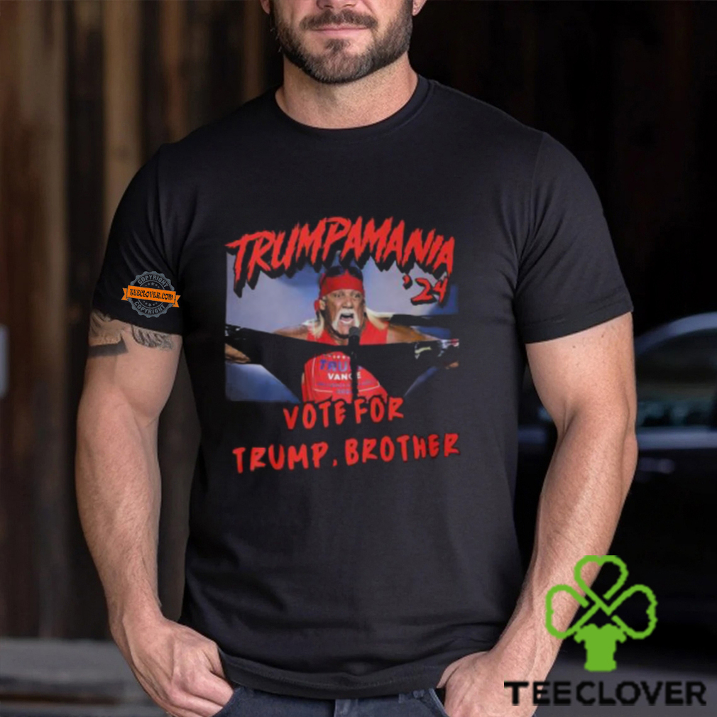 Trump Mania ’24 Vote For Trump, Brother T Shirt Trump Mania ’24 Vote For Trump, Brother T Shirt