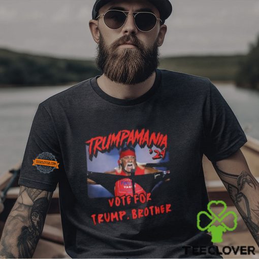 Trump Mania ’24 Vote For Trump, Brother T Shirt
