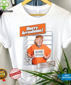 Trump Merry Arrestmas Stephanie Miller Show Shirt Donald Trump Shirt