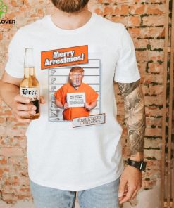 Trump Merry Arrestmas Stephanie Miller Show Shirt Donald Trump Shirt